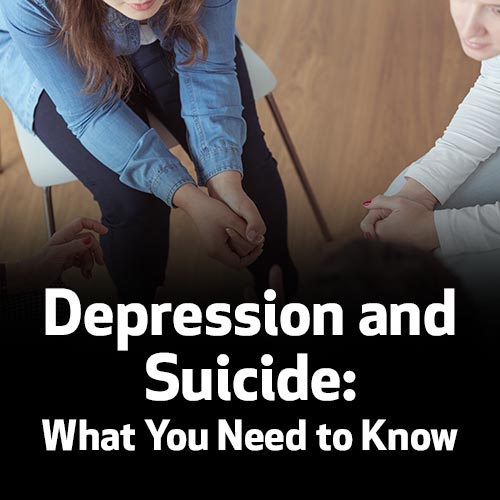Depression and Suicide: What You Need to Know