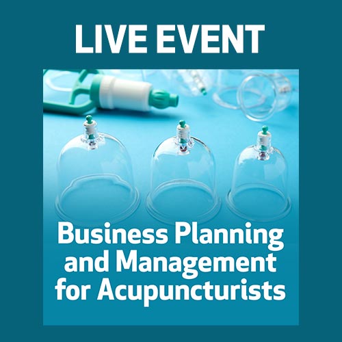 LIVE EVENT - Business Planning and Management for Acupuncturists
