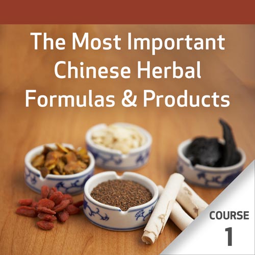 The Most Important Chinese Herbal Formulas - Course 1