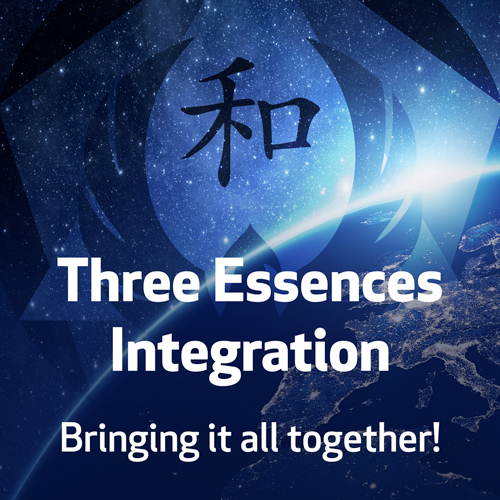 Three Essences Integration – Bringing it all together!