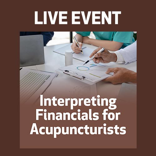 LIVE EVENT - Interpreting Financials for Acupuncturists