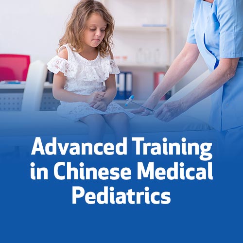 Advanced Training in Chinese Medical Pediatrics