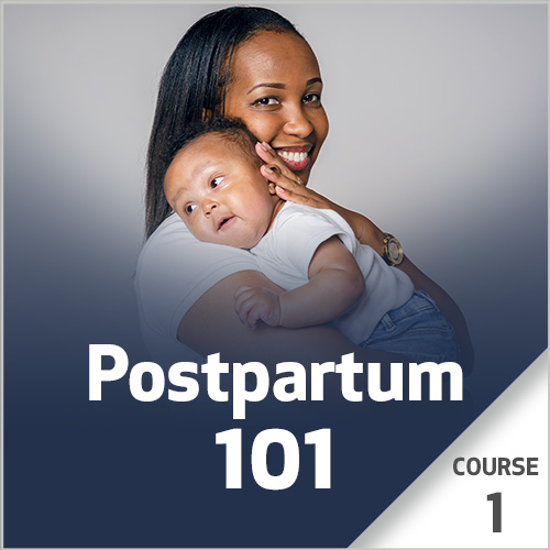 Postpartum 101 - Course 1